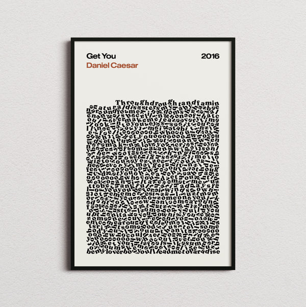 Daniel Caesar Get You Lyric Print