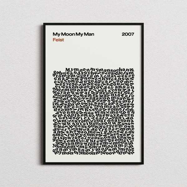 Feist My Moon My Man Lyric Print in the cream colourway, framed