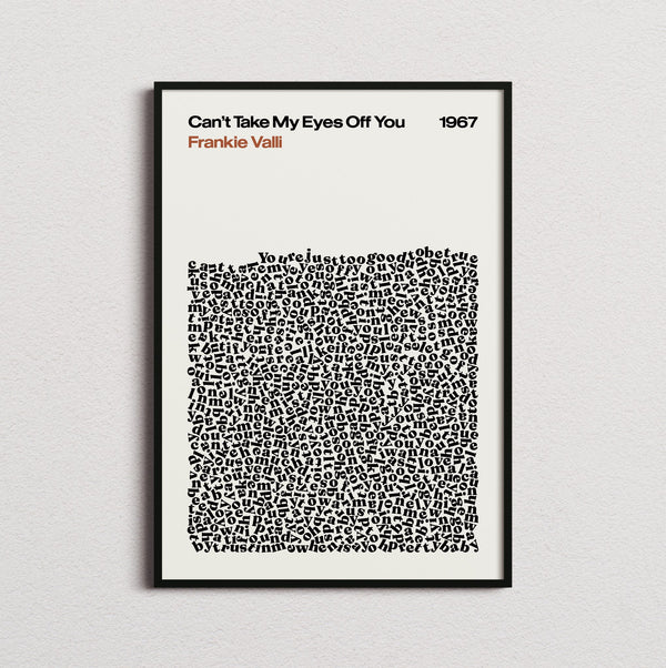 Frankie Valli Can't Take My Eyes Off You Lyric Print in the cream colourway, framed