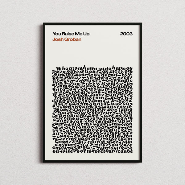 Josh Groban You Raise Me Up Lyric Print