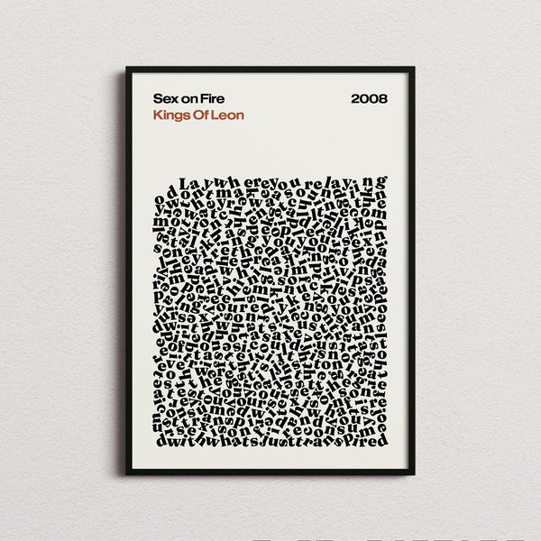 Kings of Leon Sex on Fire Lyric Print in the cream colourway, framed