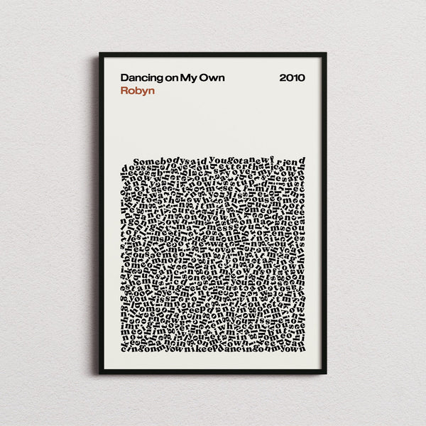Robyn Dancing on My Own Lyric Print in the cream colourway, framed