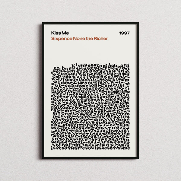 Sixpence None The Richer Kiss Me Lyric Print in the cream colourway, framed