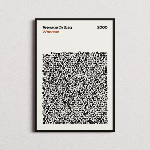 Wheatus Teenage Dirtbag Lyric Print in the cream colourway, framed