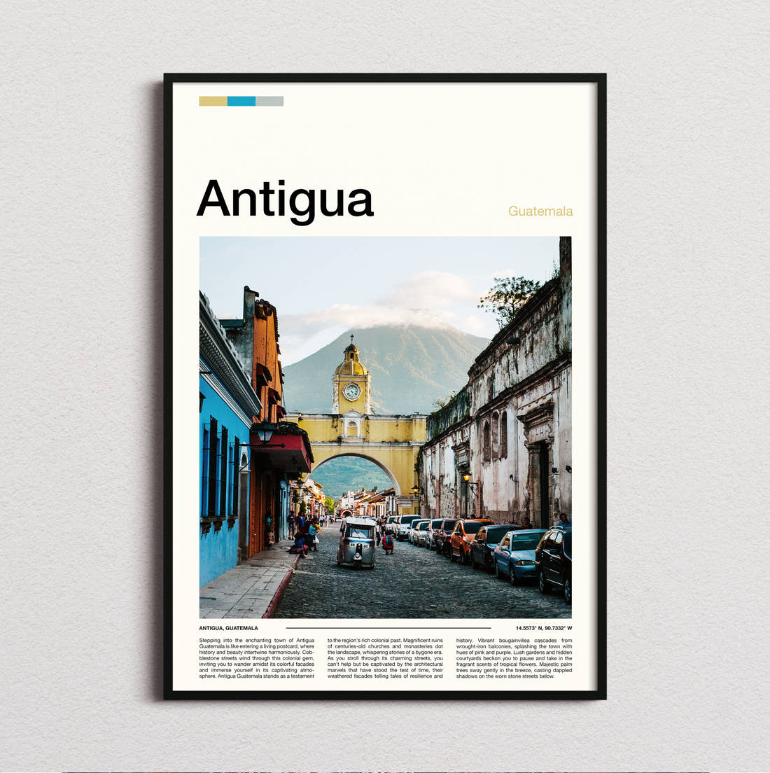 Antigua Santa Catalina Arch Travel Print framed and photographed straight on