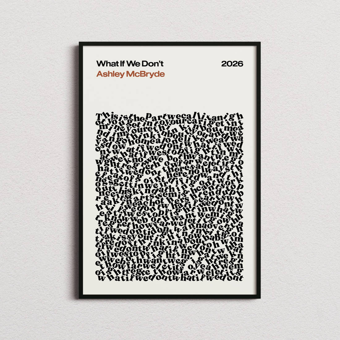 Ashley McBryde What If We Don't Lyric Print in the cream colourway, framed