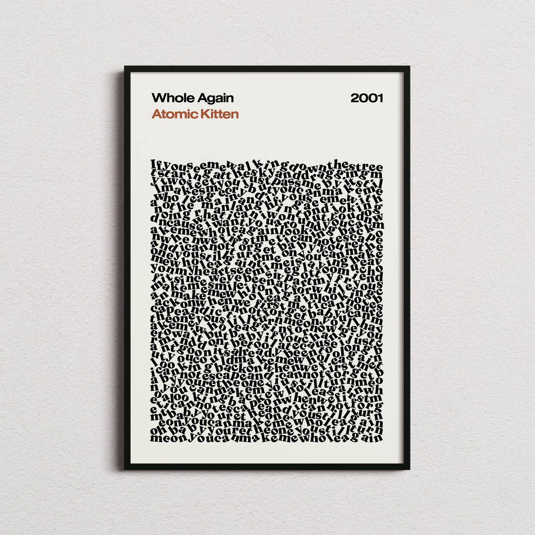 Atomic Kitten Whole Again Lyric Print in the cream colourway, framed