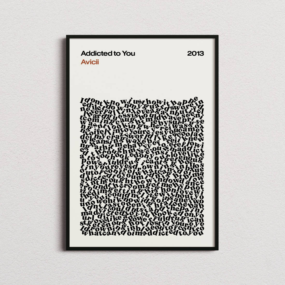 Avicii Addicted to You Lyric Print in the cream colourway, framed
