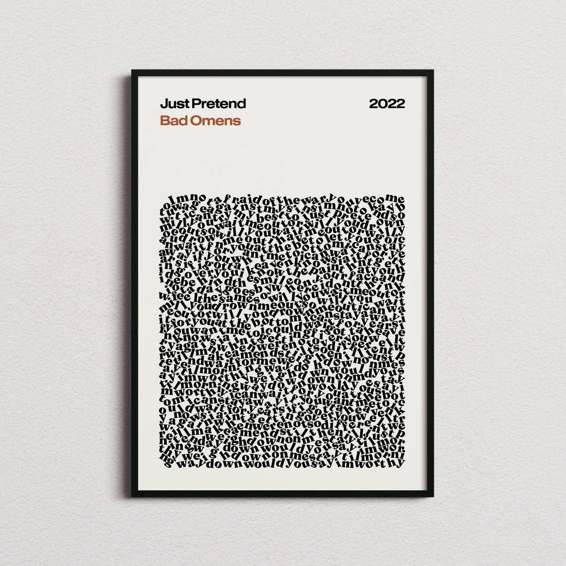 Bad Omens Just Pretend Lyric Print in the cream colourway, framed