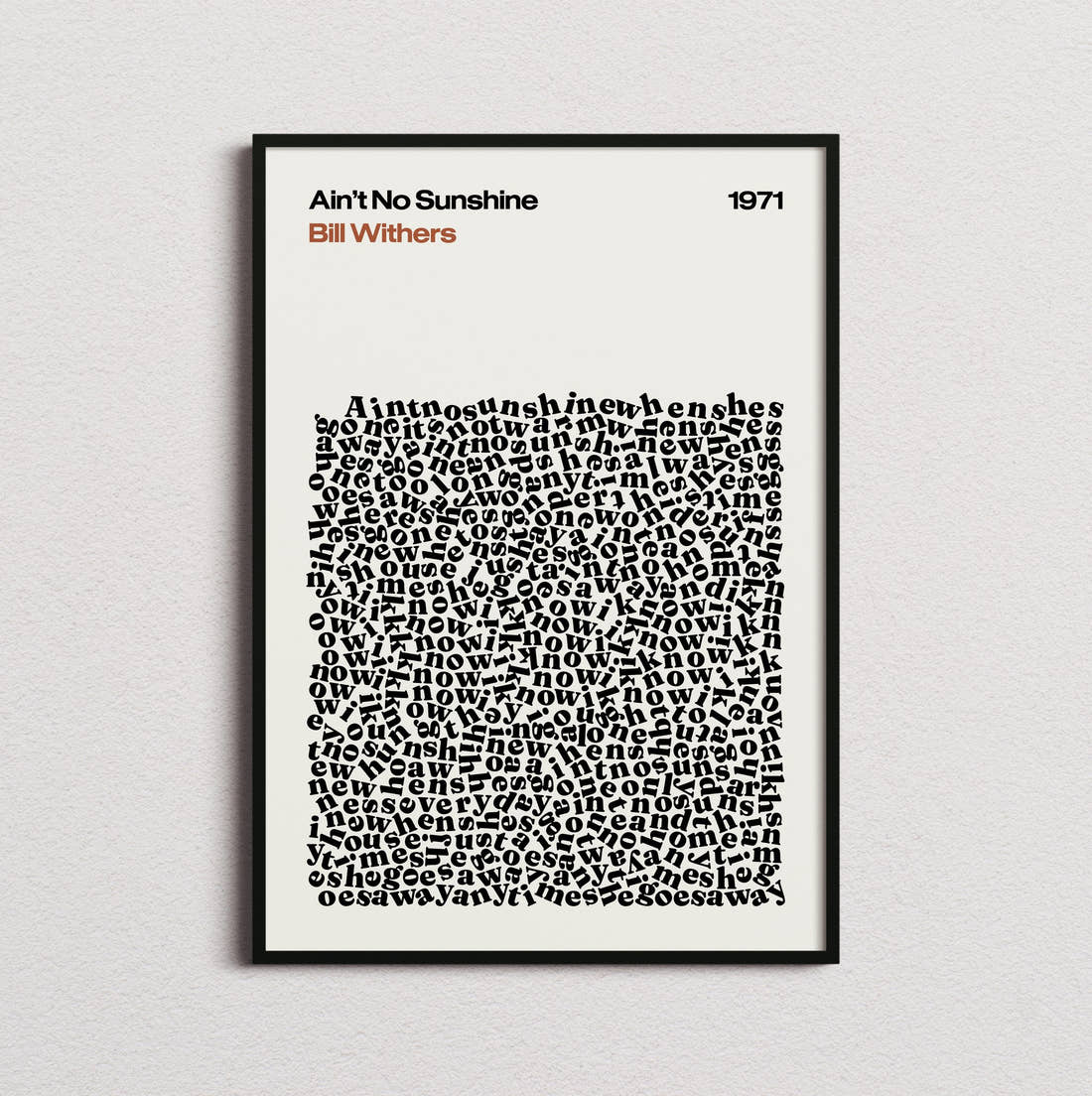 Bill Withers Ain't No Sunshine Lyric Print in the cream colourway, framed