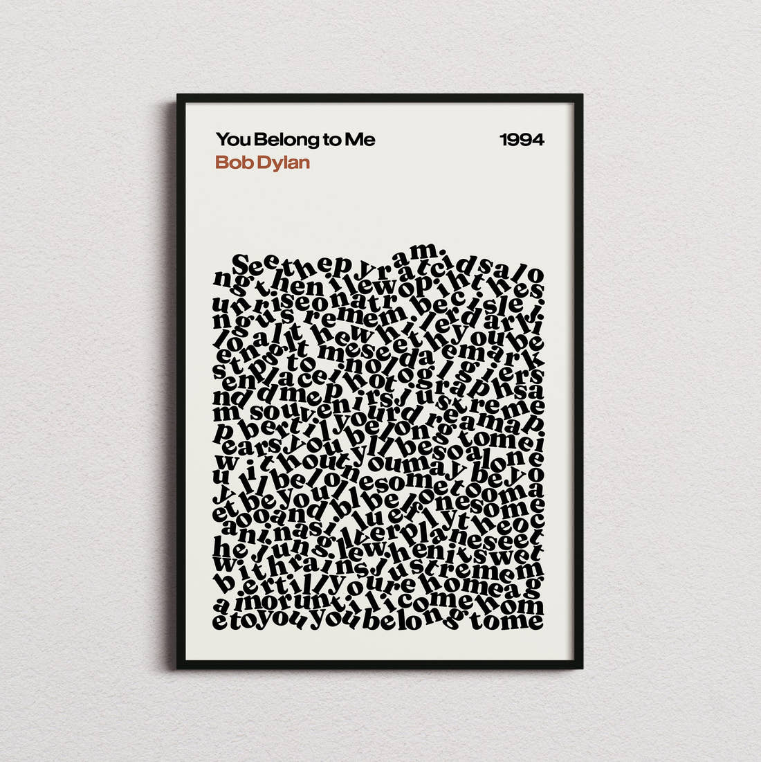 Bob Dylan You Belong to Me Lyric Print in the cream colourway, framed