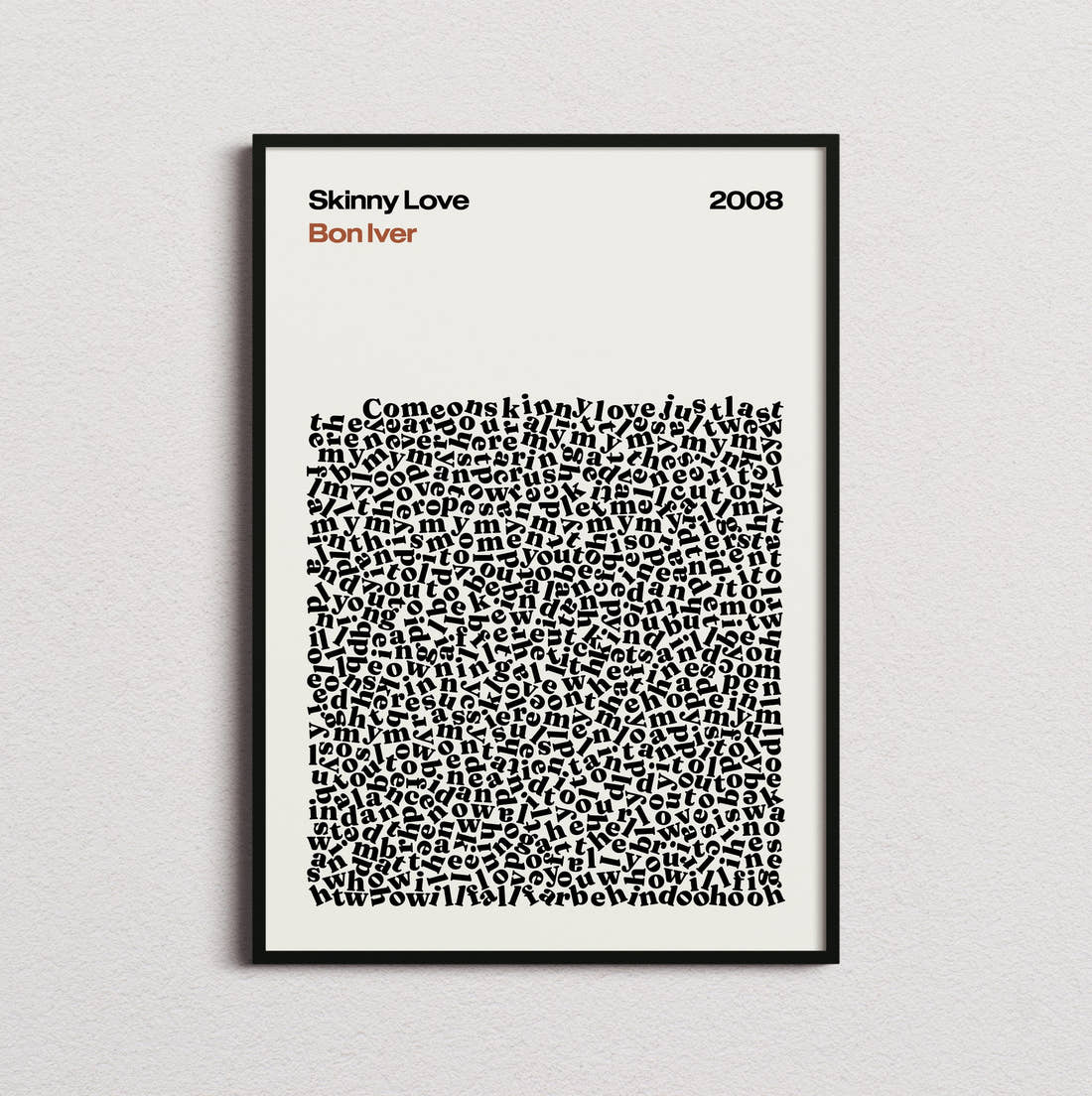 Bon Iver Skinny Love Lyric Print in the cream colourway, framed