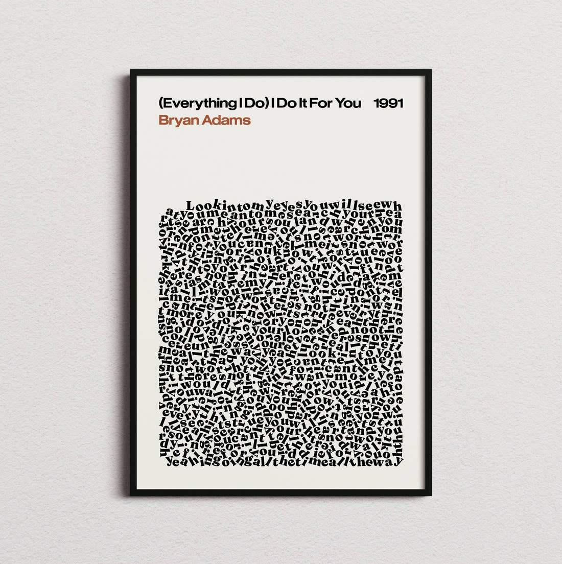 Bryan Adams (Everything I Do) I Do It for You Lyric Print in the cream colourway, framed