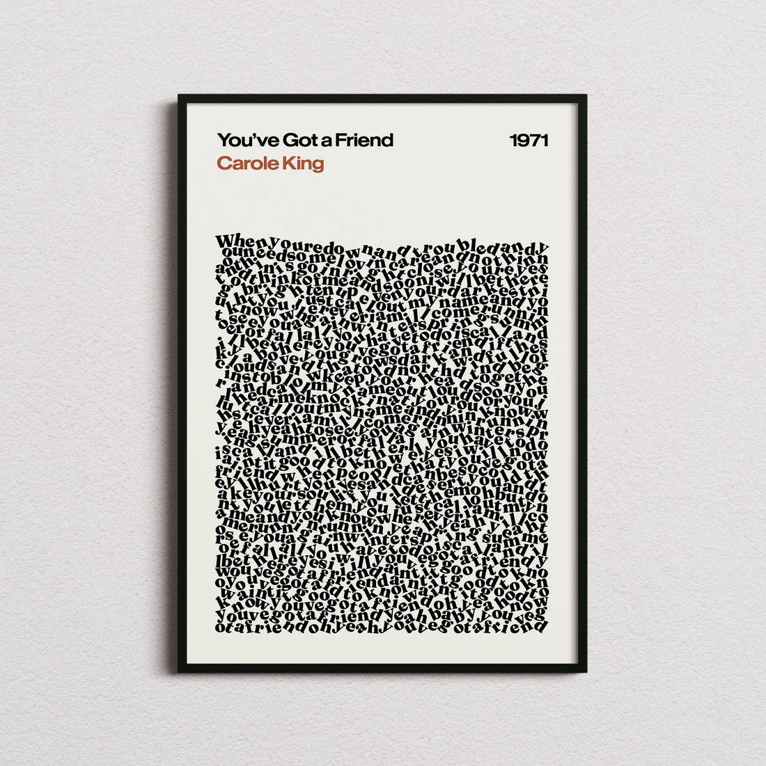 Carole King You've Got a Friend Lyric Print in the cream colourway, framed