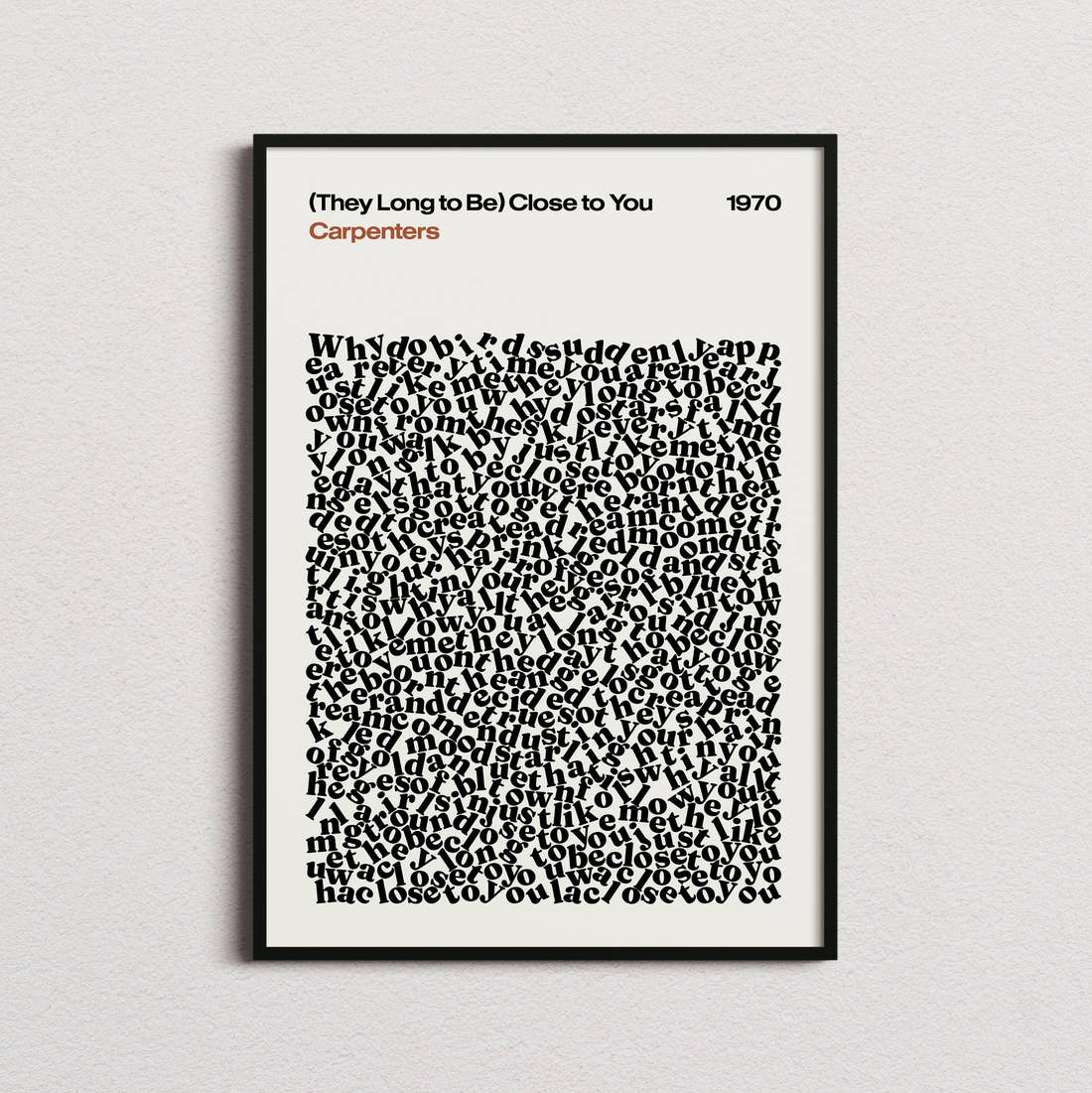 Carpenters (They Long to Be) Close to You Lyric Print in the cream colourway, framed