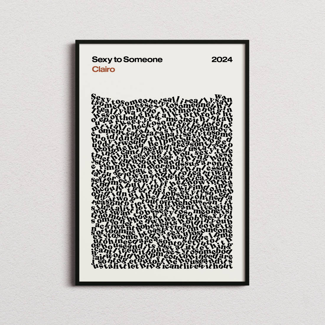 Clairo Sexy to Someone Lyric Print in the cream colourway, framed
