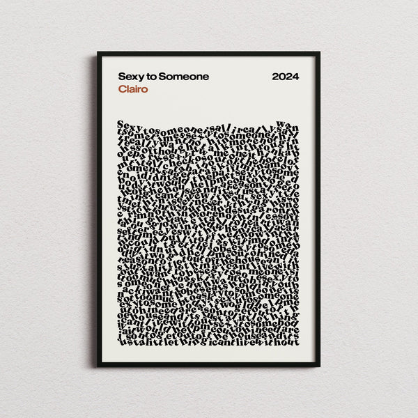 Clairo Sexy to Someone Lyric Print in the cream colourway, framed