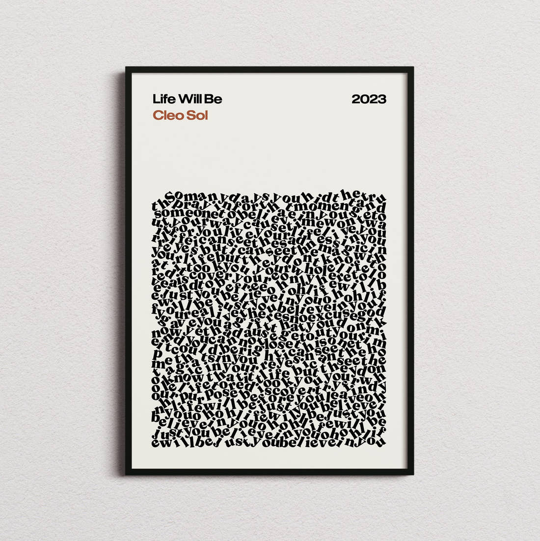 Cleo Sol Life Will Be Lyric Print in the cream colourway, framed