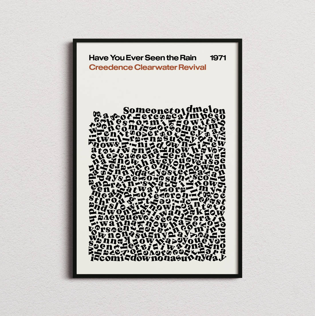 Creedence Clearwater Revival Have You Ever Seen the Rain Lyric Print in the cream colourway, framed