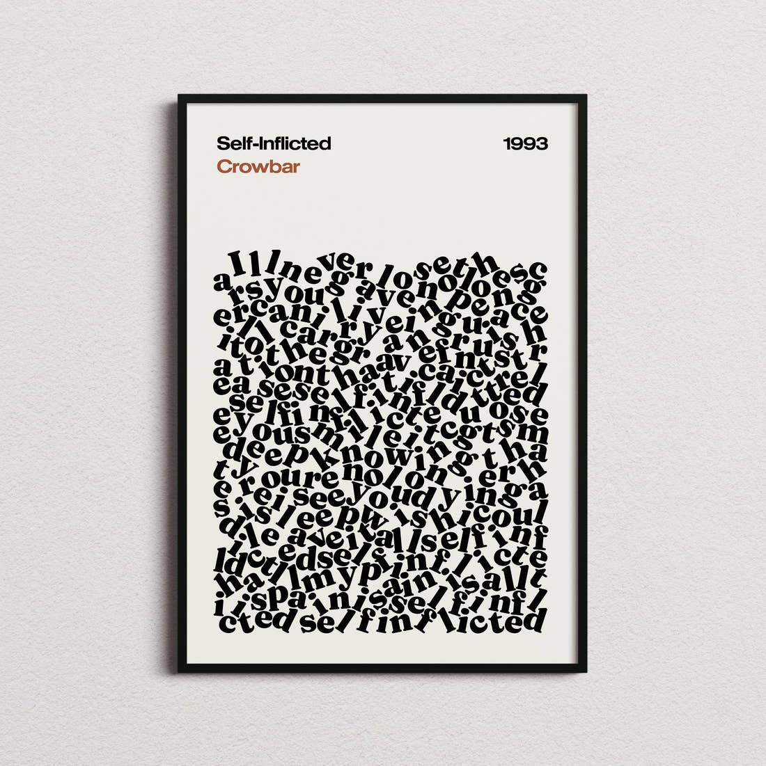 Crowbar Self-Inflicted Lyric Print in the cream colourway, framed