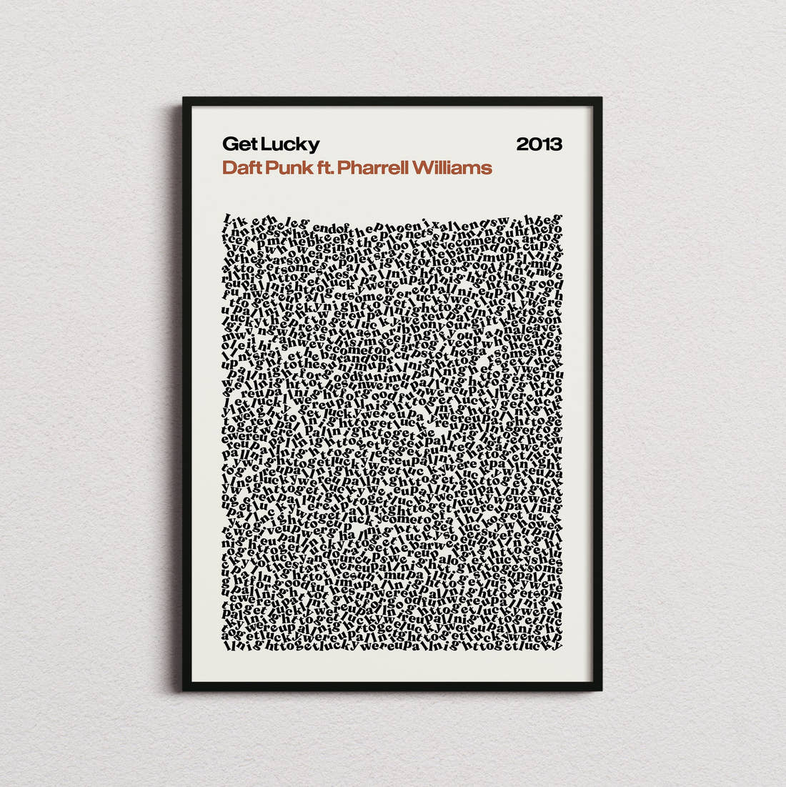 Daft Punk ft. Pharrell Williams Get Lucky Lyric Print in the cream colourway, framed