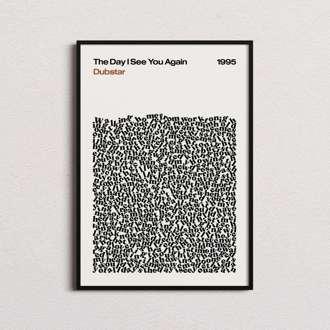 Dubstar The Day I See You Again Lyric Print in the cream colourway, framed