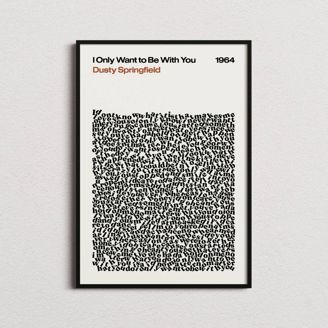 Dusty Springfield I Only Want to Be With You Lyric Print in the cream colourway, framed