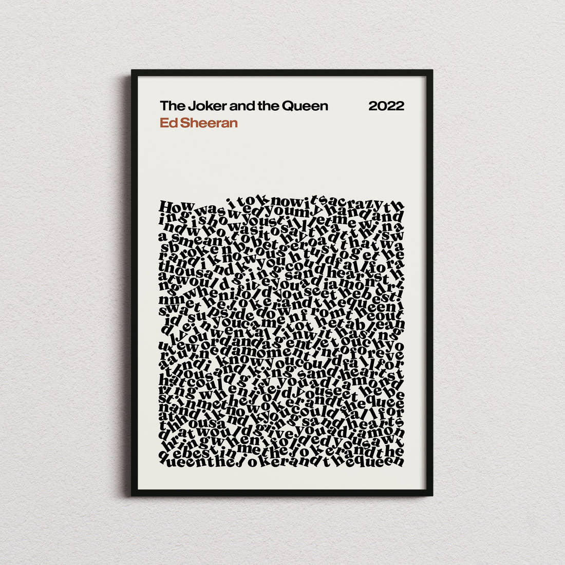 Ed Sheeran The Joker and the Queen Lyric Print in the cream colourway, framed
