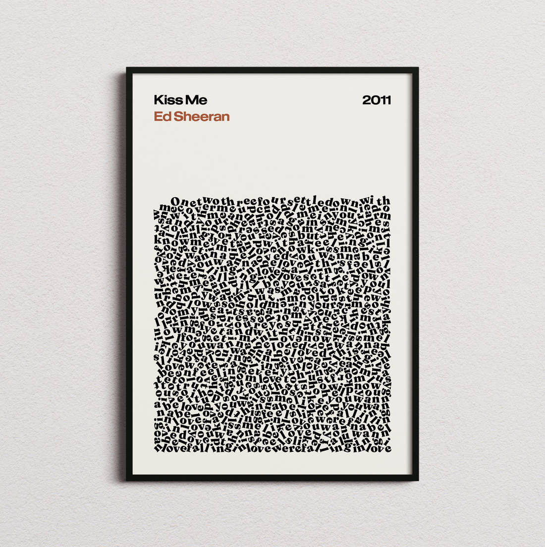 Ed Sheeran Kiss Me Lyric Print in the cream colourway, framed