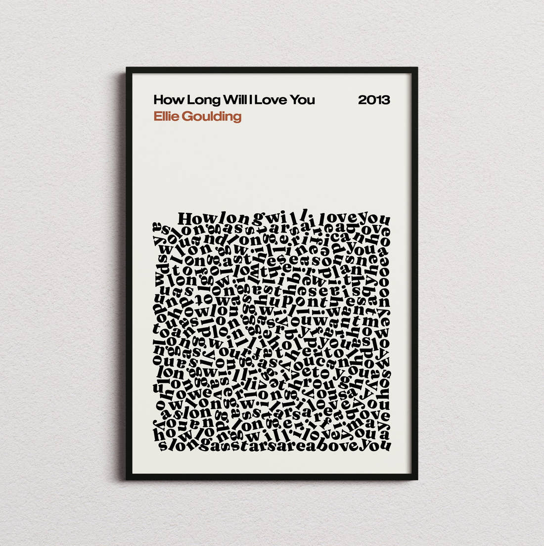 Ellie Goulding How Long Will I Love You Lyric Print in the cream colourway, framed