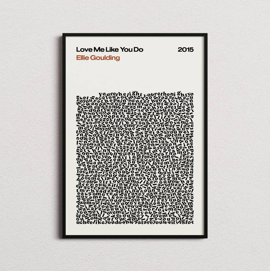 Ellie Goulding Love Me Like You Do Lyric Print in the cream colourway, framed