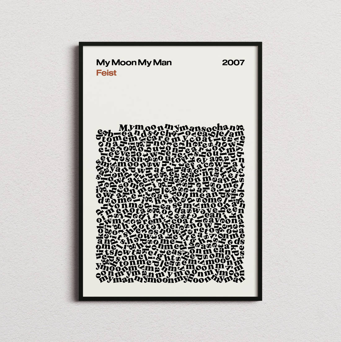 Feist My Moon My Man Lyric Print in the cream colourway, framed