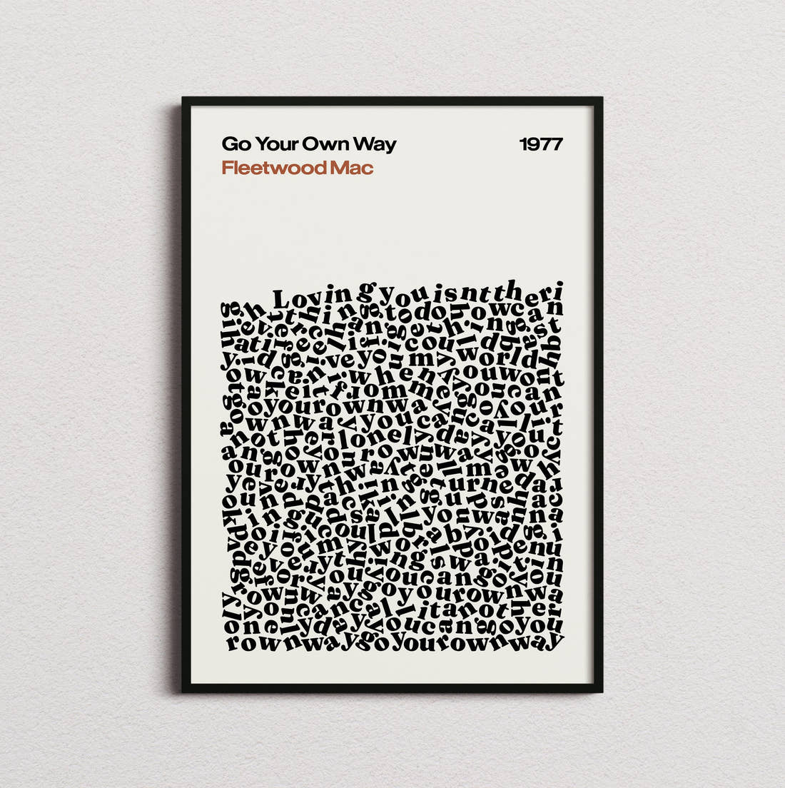 Fleetwood Mac Go Your Own Way Lyric Print in the cream colourway, framed