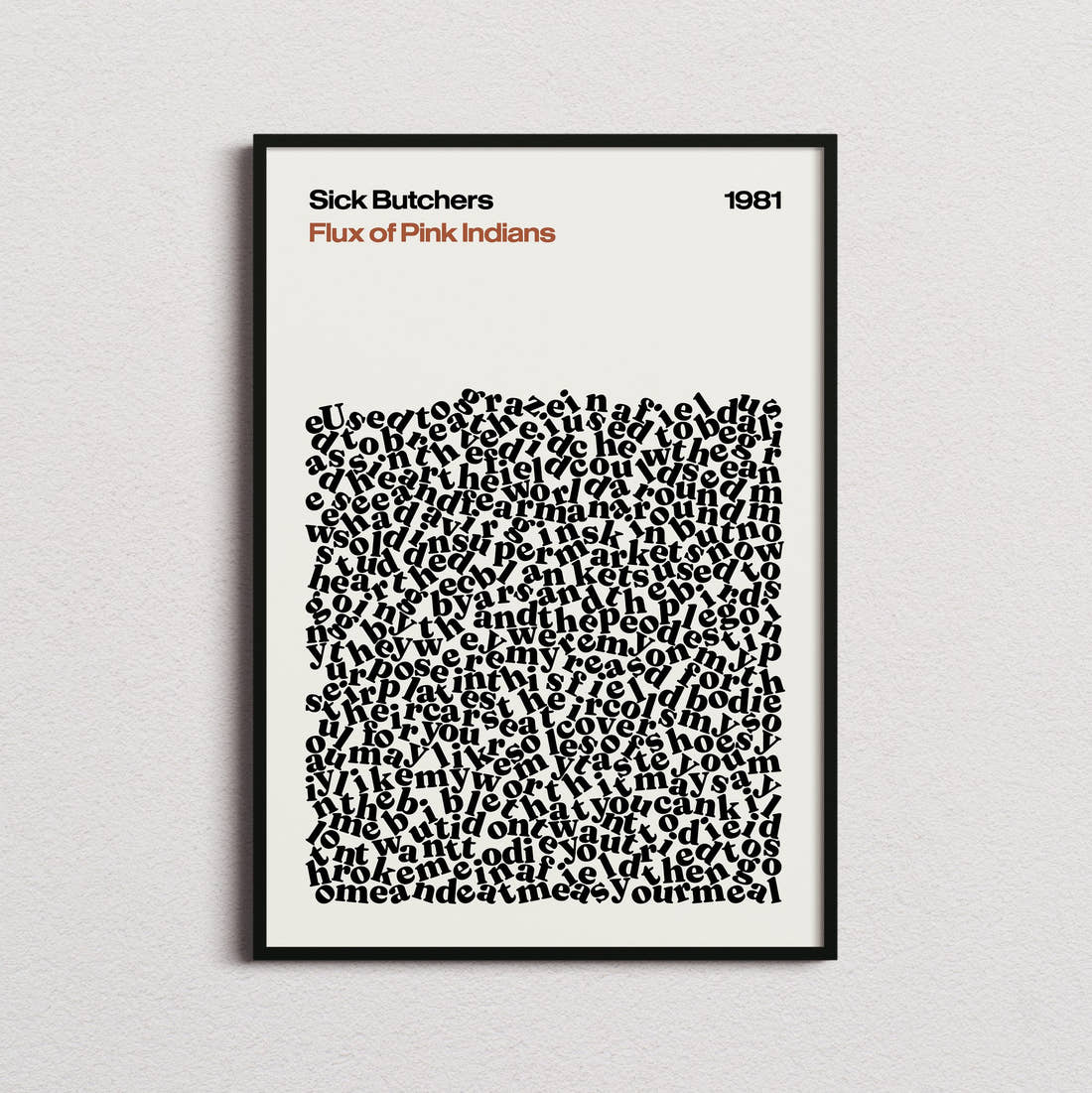 Flux of Pink Indians Sick Butchers Lyric Print in the cream colourway, framed