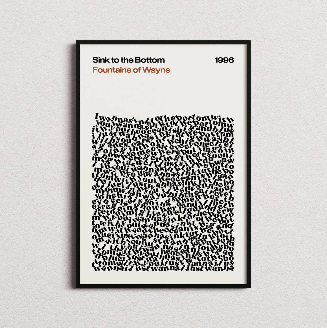 Fountains of Wayne Sink to the Bottom Lyric Print in the cream colourway, framed