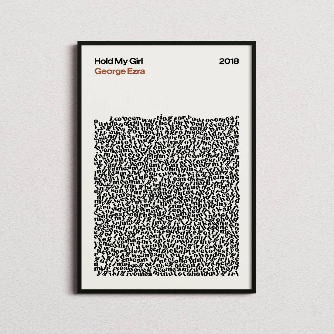 George Ezra Hold My Girl Lyric Print in the cream colourway, framed