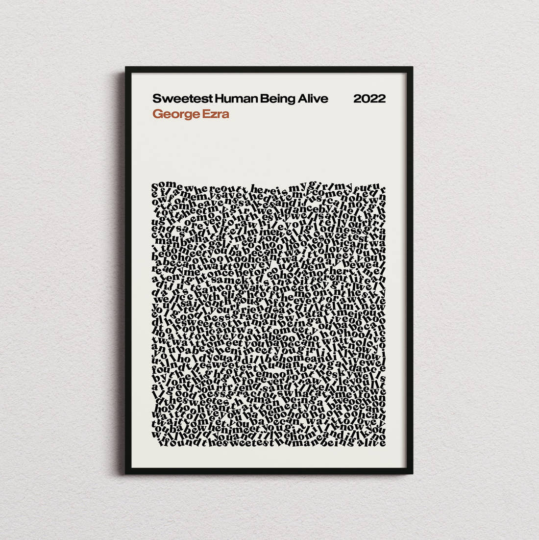 George Ezra Sweetest Human Being Alive Lyric Print in the cream colourway, framed