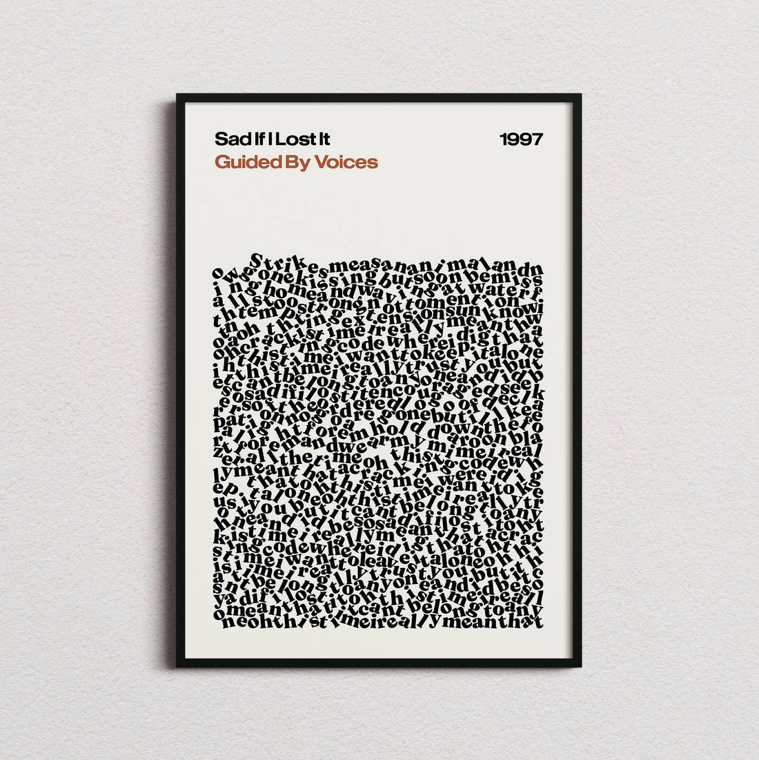 Guided By Voices Sad If I Lost It Lyric Print in the cream colourway, framed