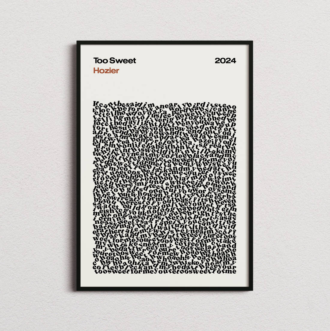 Hozier Too Sweet Lyric Print in the cream colourway, framed