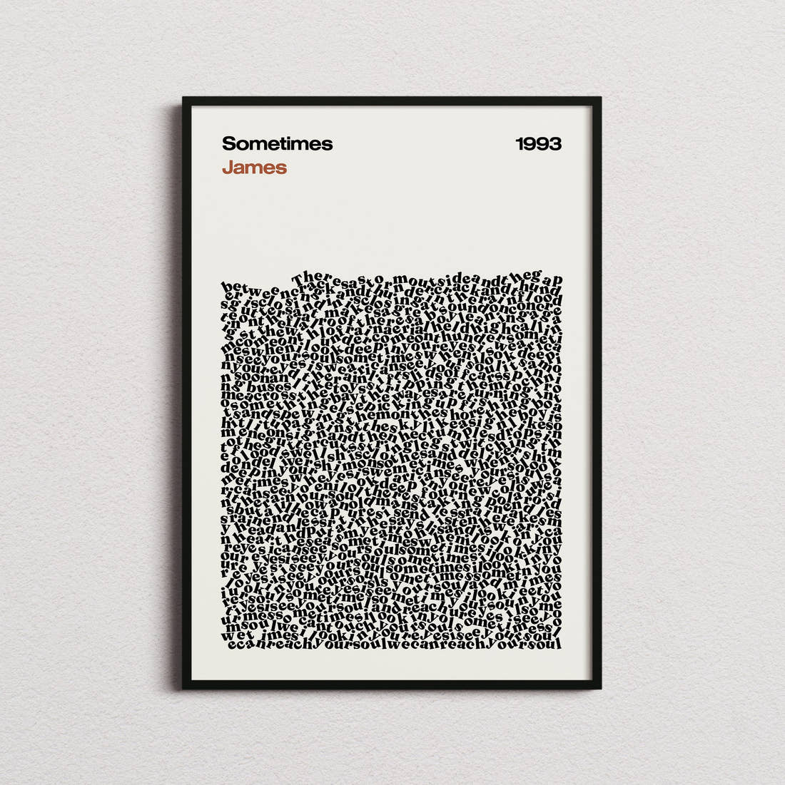 James Sometimes Lyric Print in the cream colourway, framed