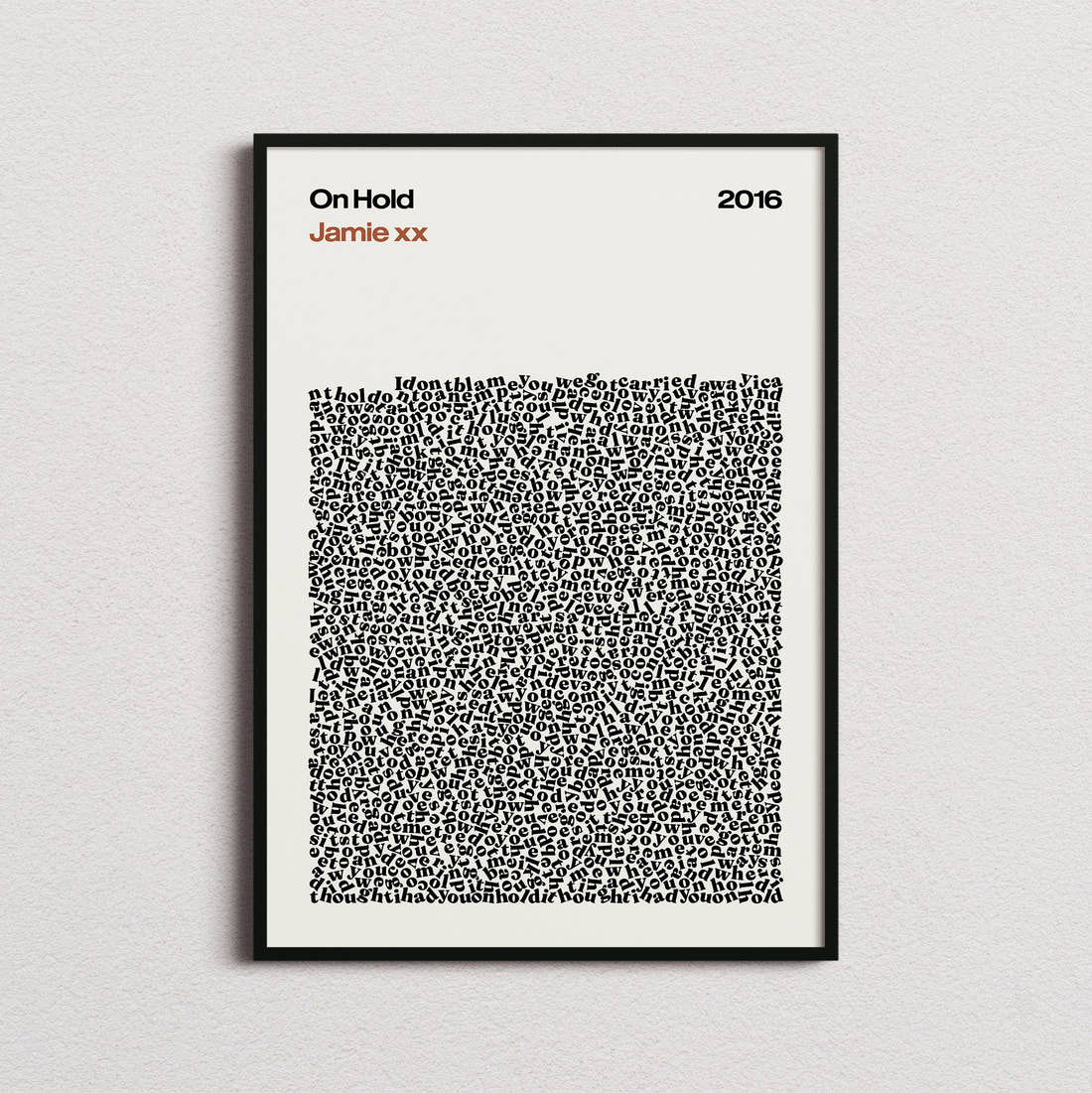Jamie XX On Hold Lyric Print in the cream colourway, framed