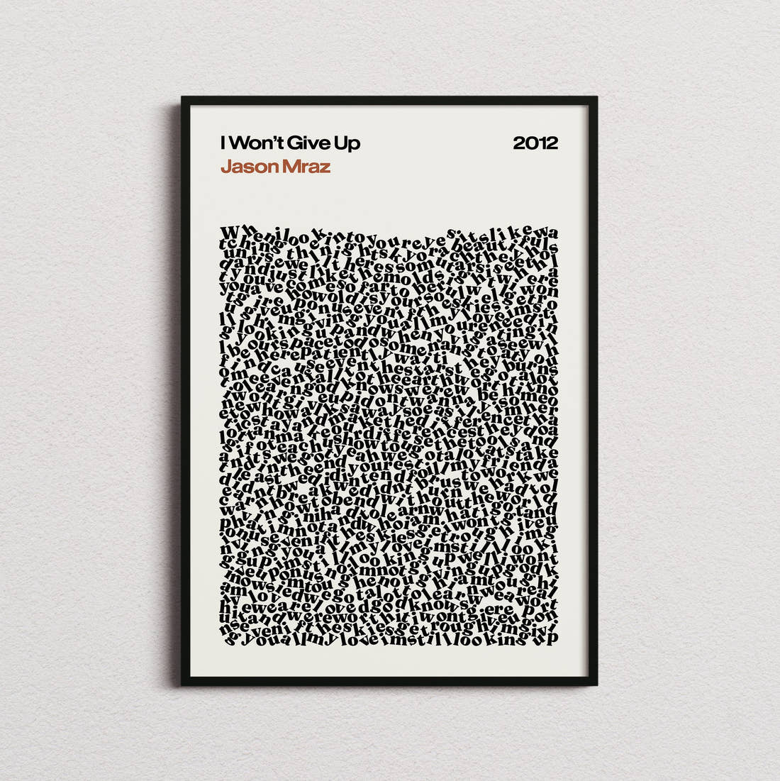 Jason Mraz I Won't Give Up Lyric Print in the cream colourway, framed