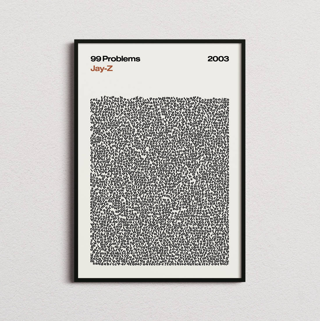 Jay-Z 99 Problems Lyric Print in the cream colourway, framed