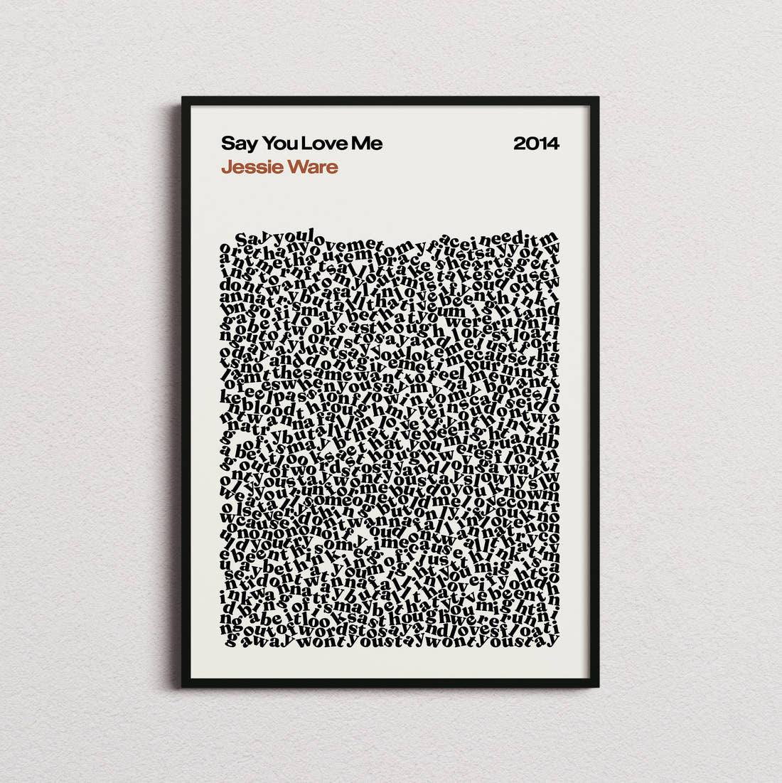 Jessie Ware Say You Love Me Lyric Print in the cream colourway, framed