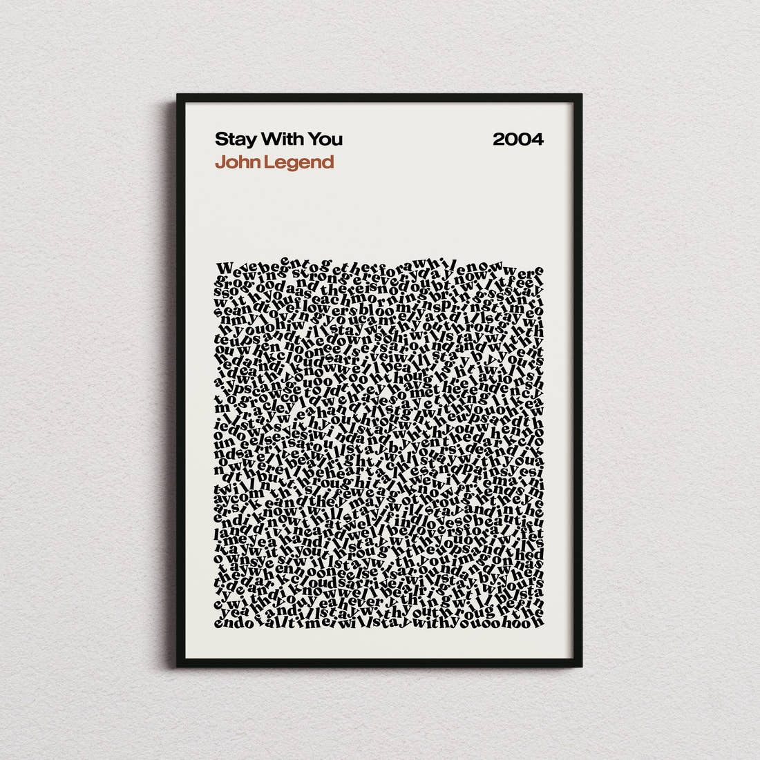 John Legend Stay With You Lyric Print in the cream colourway, framed