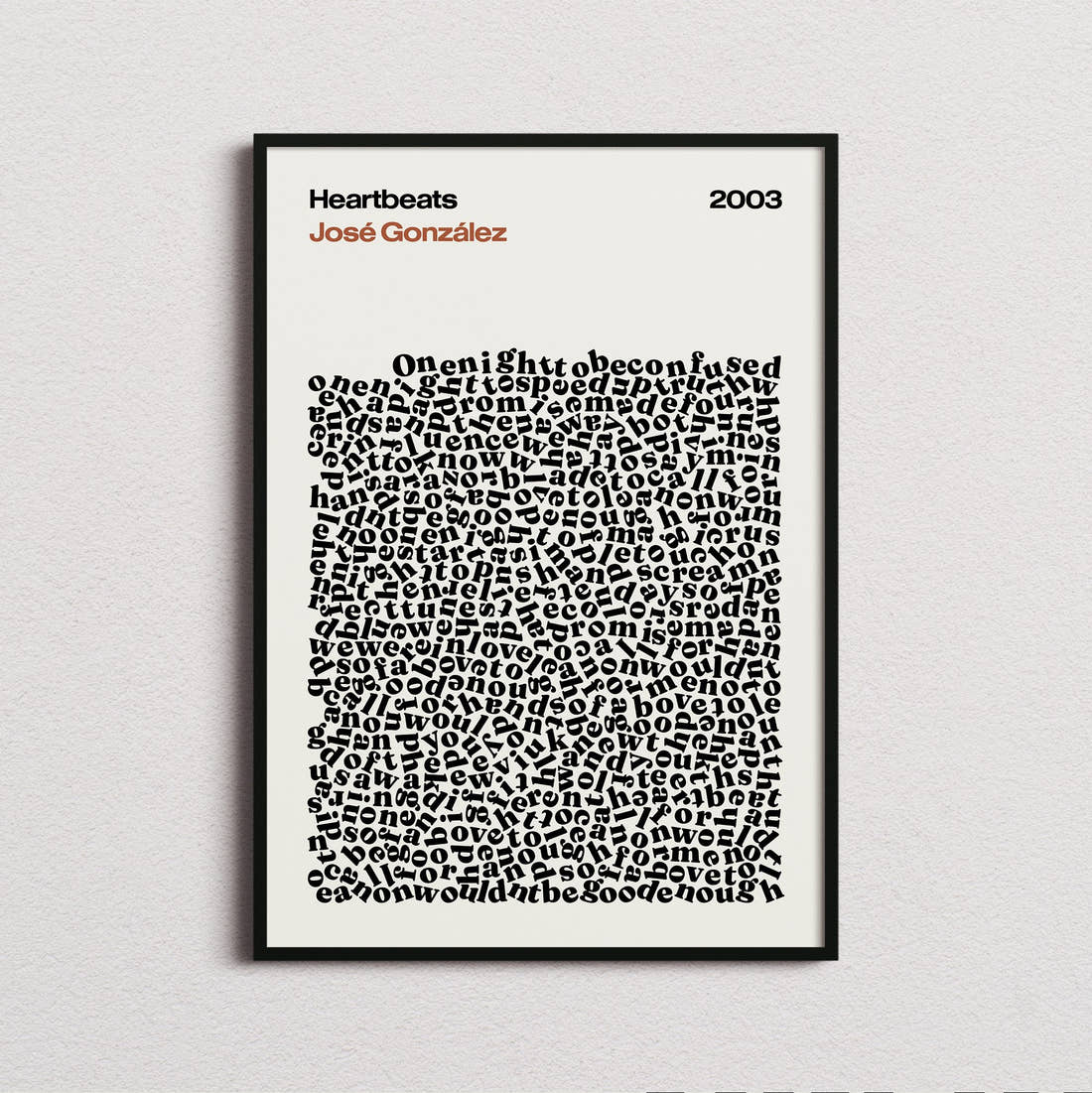 Jose Gonzalez Heartbeats Lyric Print in the cream colourway, framed