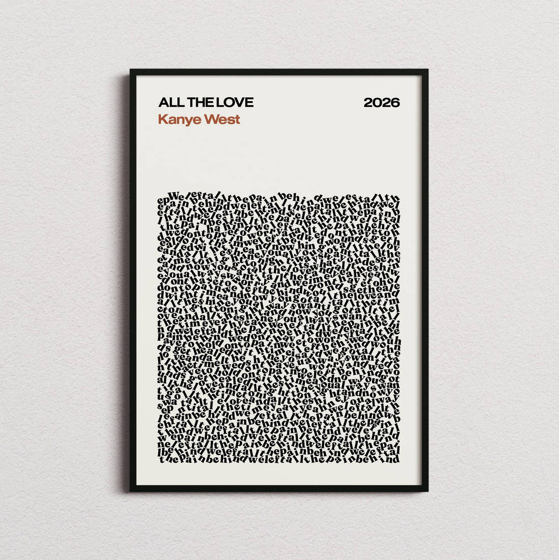 Kanye West ALL THE LOVE Lyric Print in the cream colourway, framed