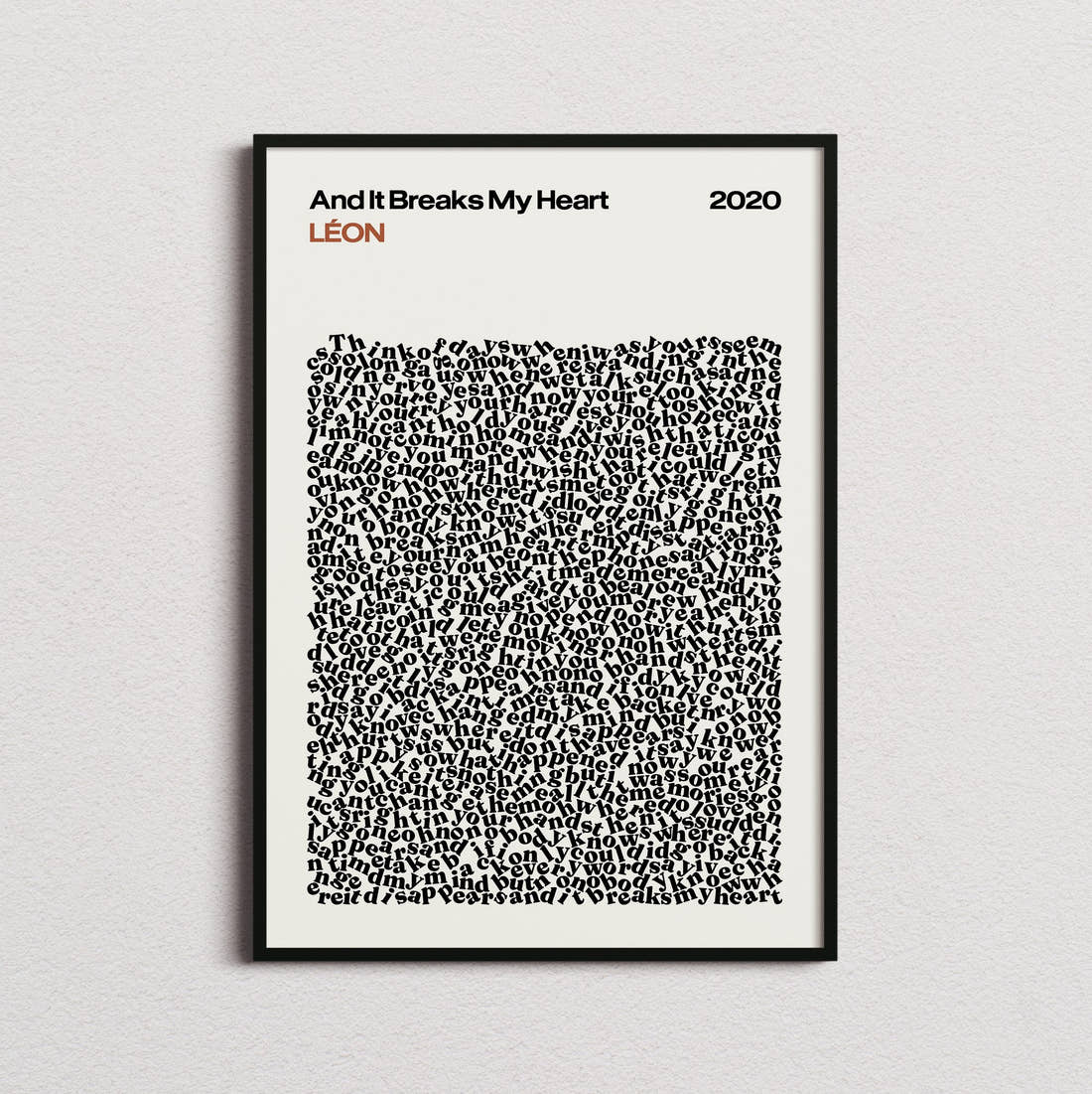 LÉON And It Breaks My Heart Lyric Print in the cream colourway, framed