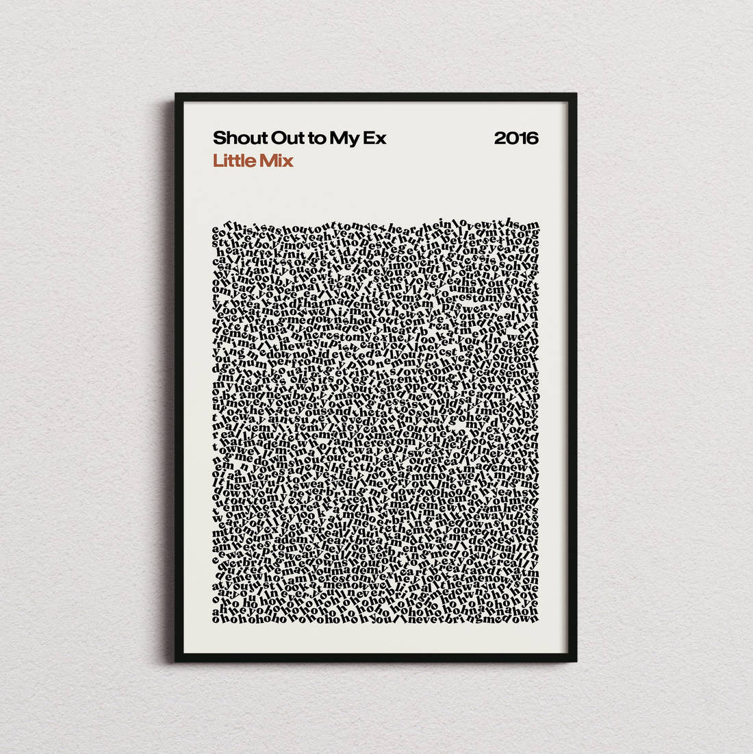 Little Mix Shout Out to My Ex Lyric Print in the cream colourway, framed