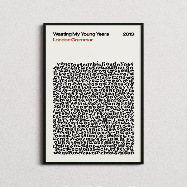 London Grammar Wasting My Young Years Lyric Print in the cream colourway, framed